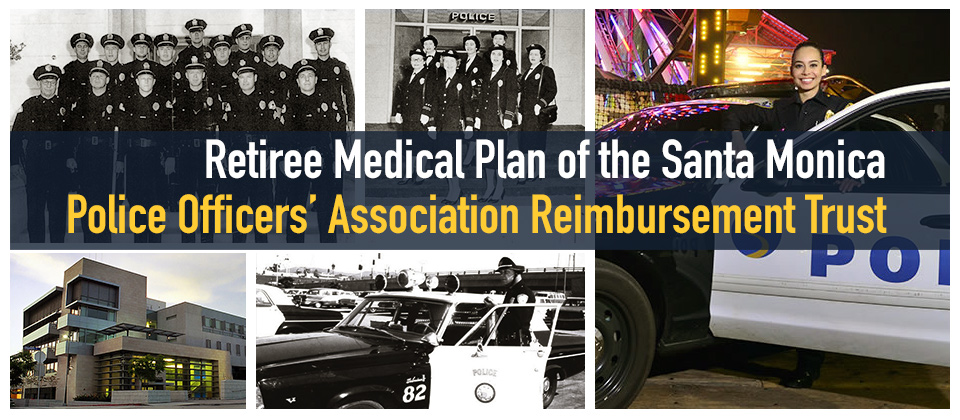 Retiree Medical Plan of the Santa Monica Police Officers' Association Reimbursement Trust
